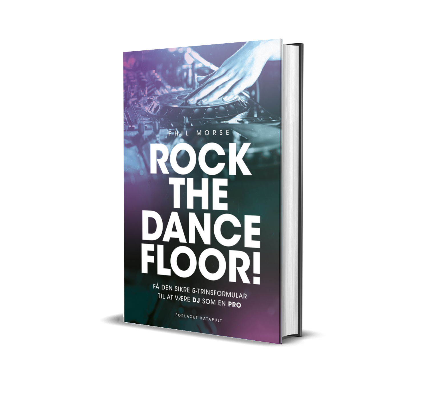 Rock the Dance Floor! - Lær at blive DJ