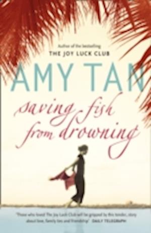 'Saving Fish From Drowning' - Brugt bog - Amy Tan