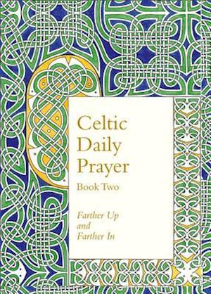 'Celtic Daily Prayer: Book Two' - The Northumbria Community - Bog