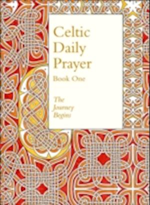 'Celtic Daily Prayer: Book One' - The Northumbria Community - Bog