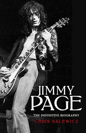 'Jimmy Page: The Definitive Biography' - Chris Salewicz - Bog
