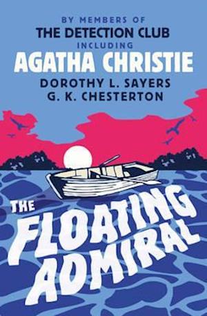 'The Floating Admiral' - Agatha Christie og The detection Club - Bog