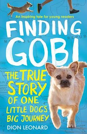 'Finding Gobi (Younger Readers edition)' - Dion Leonard - Bog
