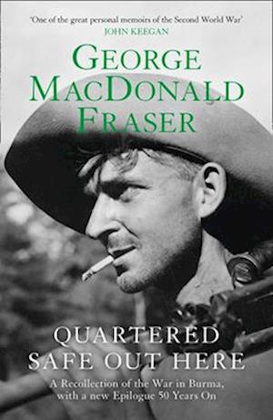 'Quartered Safe Out Here' - George MacDonald Fraser - Bog