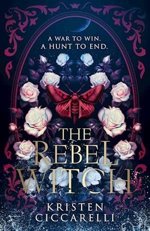 'The Rebel Witch' - Kristen Ciccarelli - Bog