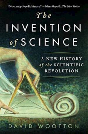 'The Invention of Science' - David Wootton - Bog