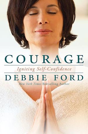 'Courage' - Debbie Ford - Bog