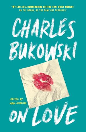 'On Love' - Charles Bukowski - Bog