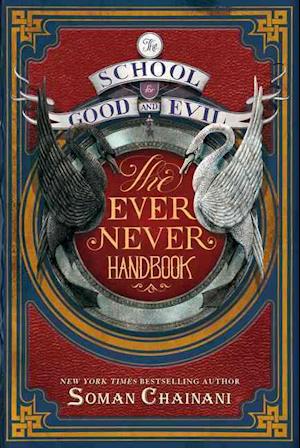'The School for Good and Evil: The Ever Never Handbook' - Soman Chainani - Bog
