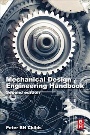 'Mechanical Design Engineering Handbook' - Peter Childs - Bog