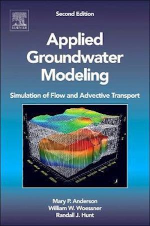 'Applied Groundwater Modeling' - Mary P. Anderson, Randall J. Hunt og William W. Woessner - Bog