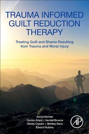 'Trauma Informed Guilt Reduction Therapy' - Brittany Davis, Carolyn Allard, Christy Capone, Edward Kubany, Kendall Browne og Sonya Norman - Bog