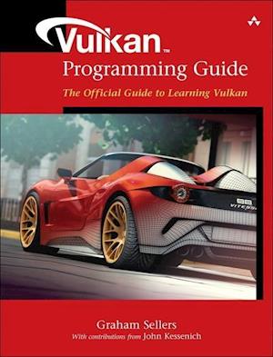 'Vulkan Programming Guide' - Graham Sellers og John Kessenich - Bog