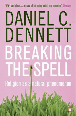 'Breaking the Spell' - Brugt bog - Daniel C. Dennett