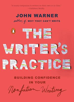 'The Writer's Practice' - John Warner - Bog