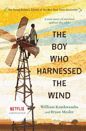 'The Boy Who Harnessed the Wind' - Bryan Mealer og William Kamkwamba - Bog