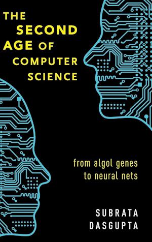 'The Second Age of Computer Science' - Subrata Dasgupta - Bog