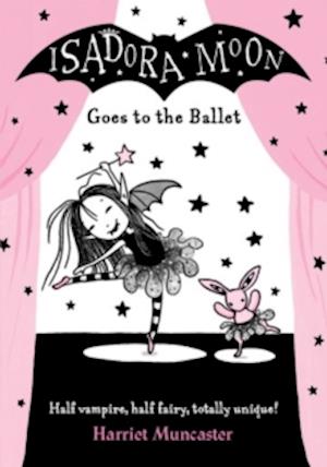 'Isadora Moon Goes to the Ballet' - Harriet Muncaster - Bog