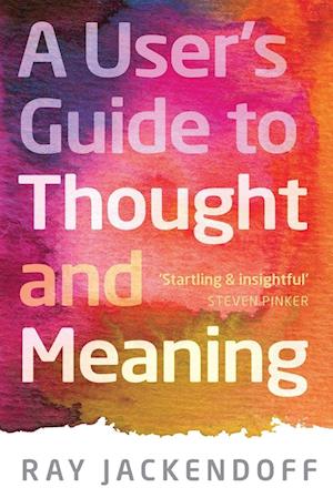 'A User's Guide to Thought and Meaning' - Jackendoff - Bog
