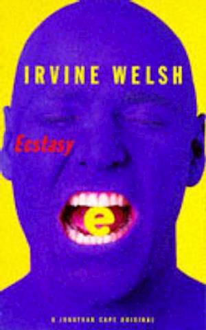 'Ecstasy' - Brugt bog - Irvine Welsh