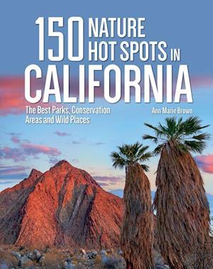 '150 Nature Hot Spots in California' - Ann Marie Brown - Bog