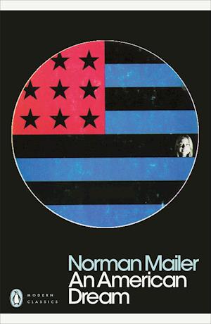 'An American Dream' - Norman Mailer - Bog