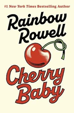 'Cherry Baby' - Rainbow Rowell - Bog