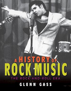 'A History of Rock Music' - Glenn Gass - Bog