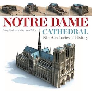'Notre Dame Cathedral' - Andrew Tallon og Dany Sandron - Bog