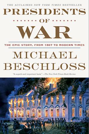 'Presidents of War' - Michael Beschloss - Bog
