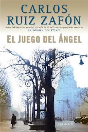 'El Juego del Ángel / The Angel's Game' - Carlos Ruiz Zafón - Bog