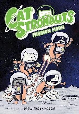 'Catstronauts: Mission Moon' - Drew Brockington - Bog