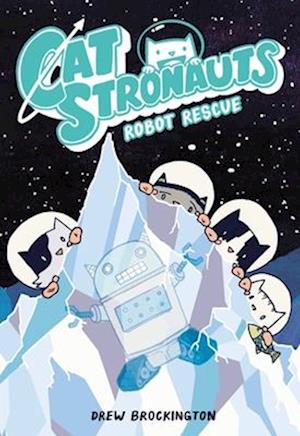 'CatStronauts: Robot Rescue' - Drew Brockington - Bog