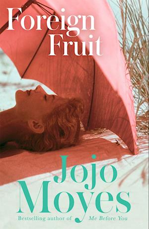 'Foreign Fruit' - Brugt bog - Jojo Moyes
