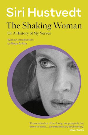 'The Shaking Woman or A History of My Nerves' - Brugt bog - Siri Hustvedt