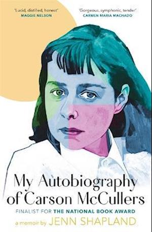 'My Autobiography of Carson McCullers' - Jenn Shapland - Bog