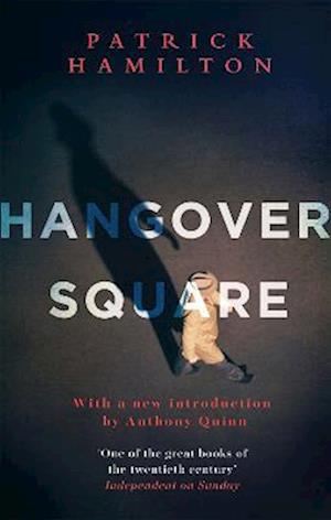 'Hangover Square' - Patrick Hamilton - Bog