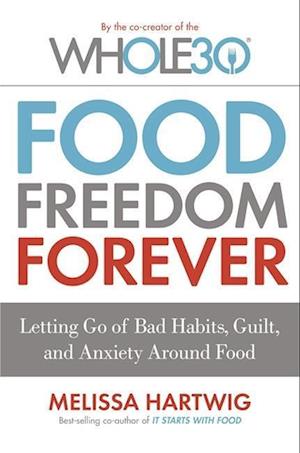 'Food Freedom Forever' - Melissa Hartwig - Bog