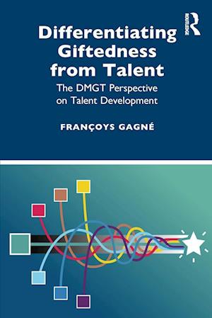 'Differentiating Giftedness from Talent' - Françoys Gagné - Bog