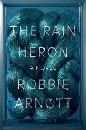 'The Rain Heron' - Robbie Arnott - Bog