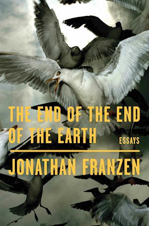 'END OF THE END OF THE EARTH' - Brugt bog - Jonathan Franzen