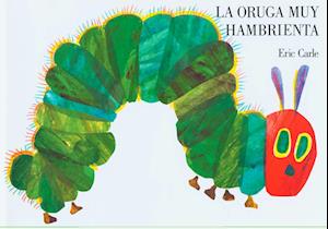 'La oruga muy hambrienta' - Eric Carle - Bog