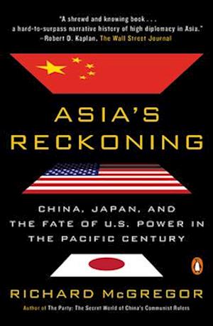 'Asia's Reckoning' - Brugt bog - Richard McGregor