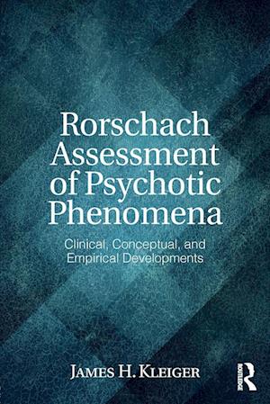 'Rorschach Assessment of Psychotic Phenomena' - James H. Kleiger - Bog