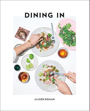 'Dining In' - Alison Roman - Bog