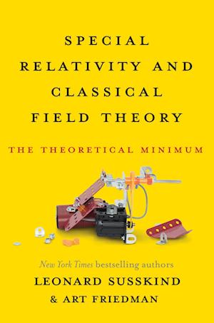 'Special Relativity and Classical Field Theory' - Art Friedman og Leonard Susskind - Bog