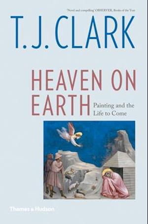 'Heaven on Earth' - T. J. Clark - Bog