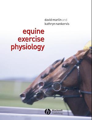 'Equine Exercise Physiology' - Brugt bog - David Marlin og Kathryn J. Nankervis