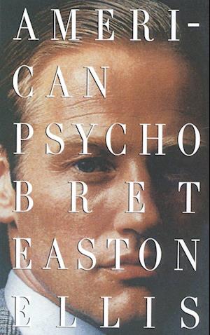 'American Psycho' - Brugt bog - Bret Easton Ellis