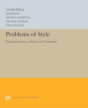 'PROBLEMS OF STYLE' - Alois Riegl - Bog